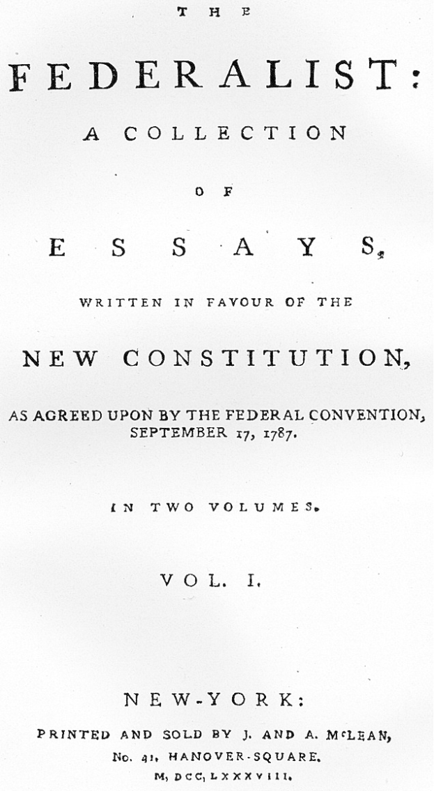 Titelblatt von "The Federalist: A Collection of Essays written in favour of the New Constitution..." auf altem Papier gedruckt.